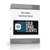 Ben Adkins – Cold Email Clients Ben Adkins – Cold Email Clients - Available now !!