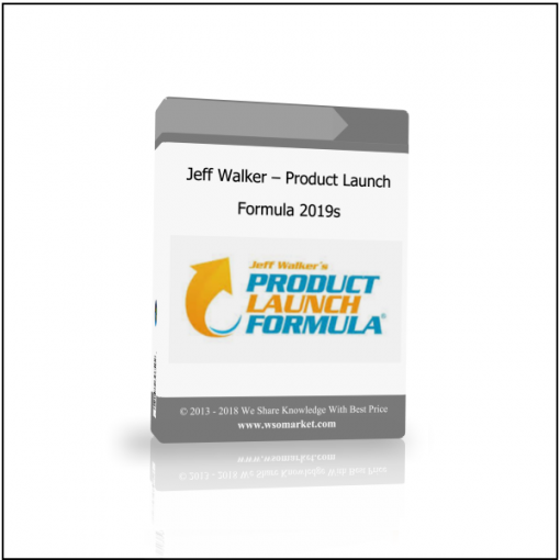 Jeff Walker – Product Launch Formula 2019 Jeff Walker – Product Launch Formula 2019 - Available now !!