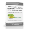 NORMAN HALLETT – SIMPLE TRADING PLAN 2 – LOADED GUN BY THE DISCIPLINED TRADER NORMAN HALLETT – SIMPLE TRADING PLAN 2 – LOADED GUN BY THE DISCIPLINED TRADER - Available now !!