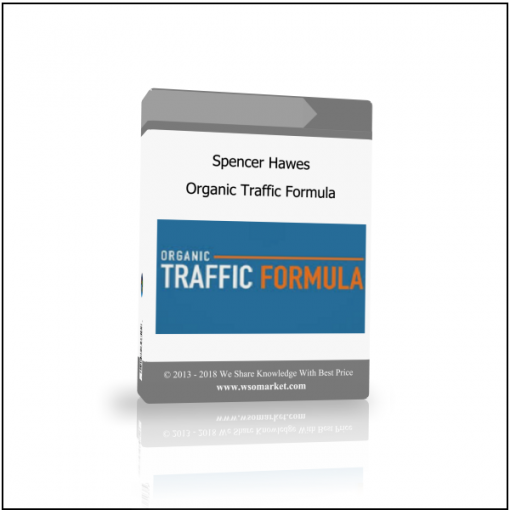 Spencer Hawes – Organic Traffic Formula Spencer Hawes – Organic Traffic Formula - Available now !!