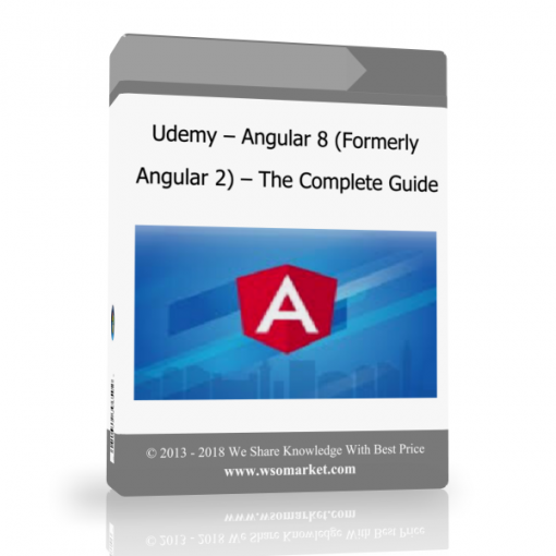 Udemy – Angular 8 Formerly Angular 2 – The Complete Guide Udemy – Angular 8 (Formerly Angular 2) – The Complete Guide - Available now !!