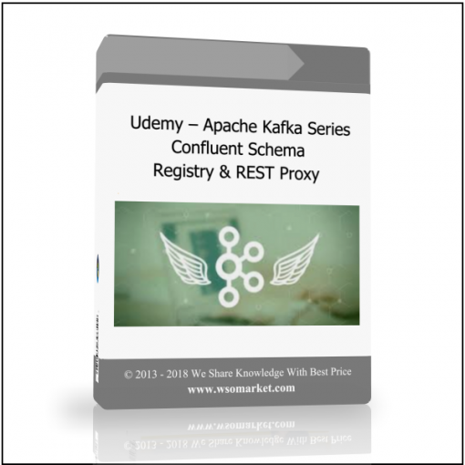Udemy – Apache Kafka Series – Confluent Schema Registry REST Udemy – Apache Kafka Series – Confluent Schema Registry & REST Proxy - Available now !!