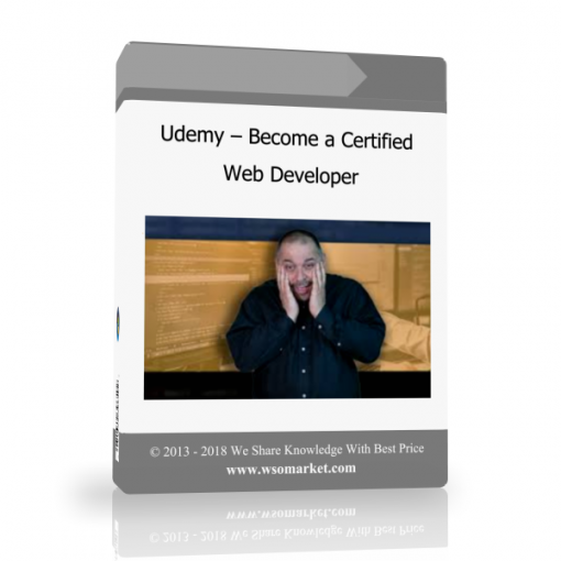 Udemy – Become a Certified Web Developer Udemy – Become a Certified Web Developer - Available now !!