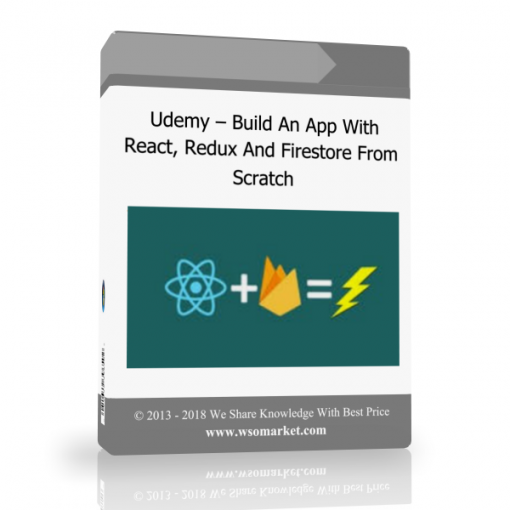 Udemy – Build An App With React Redux And Firestore From Scratch Udemy – Build An App With React, Redux And Firestore From Scratch - Available now !!