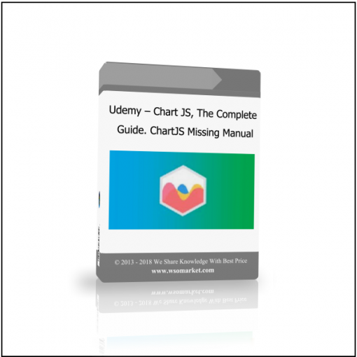 Udemy – Chart JS The Complete Guide. ChartJS Missing Manual Udemy – Chart JS, The Complete Guide. ChartJS Missing Manual - Available now !!