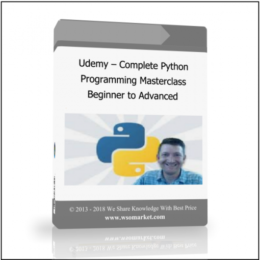 Udemy – Complete Python Programming Masterclass Beginner to Advanced Udemy – Complete Python Programming Masterclass Beginner to Advanced - Available now !!