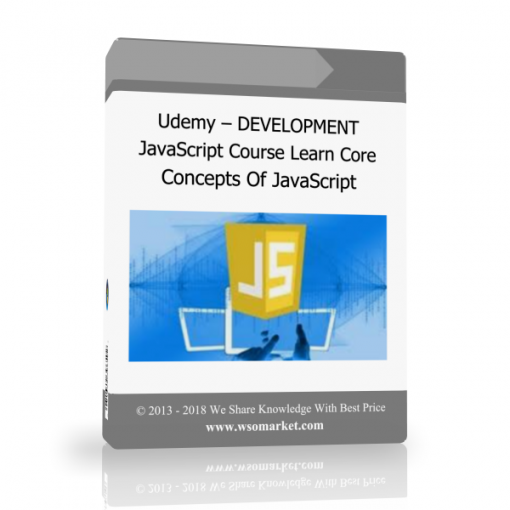 Udemy – DEVELOPMENT JavaScript Course – Learn Core Concepts Of JavaScript Udemy – DEVELOPMENT JavaScript Course – Learn Core Concepts Of JavaScript - Available now !!