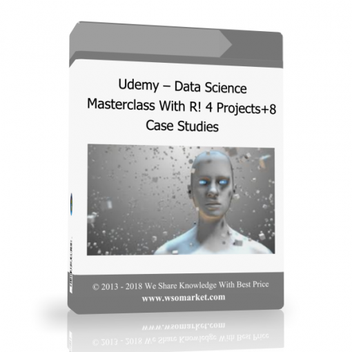 Udemy – Data Science Masterclass With R 4 Projects8 Case Studies Udemy – Data Science Masterclass With R! 4 Projects+8 Case Studies - Available now !!