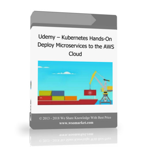 Udemy – Kubernetes Hands On – Deploy Microservices to the AWS Cloud Udemy – Kubernetes Hands-On – Deploy Microservices to the AWS Cloud - Available now !!