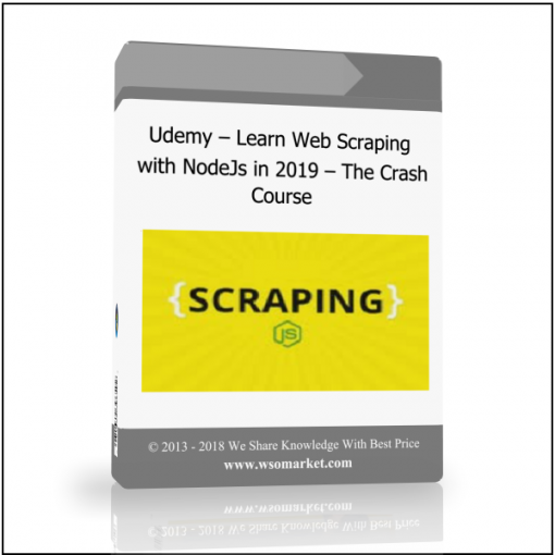 Udemy – Learn Web Scraping with NodeJs in 2019 – The Crash Course Udemy – Learn Web Scraping with NodeJs in 2019 – The Crash Course - Available now !!