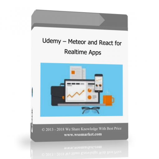 Udemy – Meteor and React for Realtime Apps Udemy – Meteor and React for Realtime Apps - Available now !!!