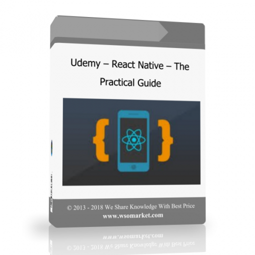 Udemy – React Native – The Practical Guide Udemy – React Native – The Practical Guide - Available now !!