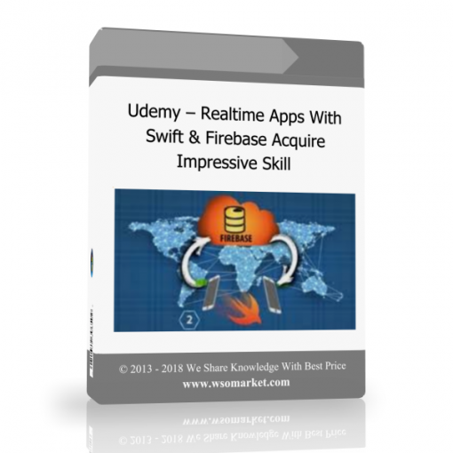 Udemy – Realtime Apps With Swift Firebase Acquire Impressive Skill Udemy – Realtime Apps With Swift & Firebase Acquire Impressive Skill - Available now