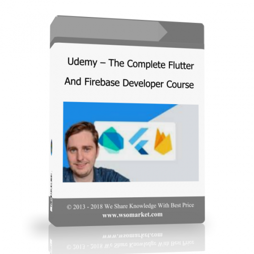 Udemy – The Complete Flutter And Firebase Developer Course Udemy – The Complete Flutter And Firebase Developer Course - Available now