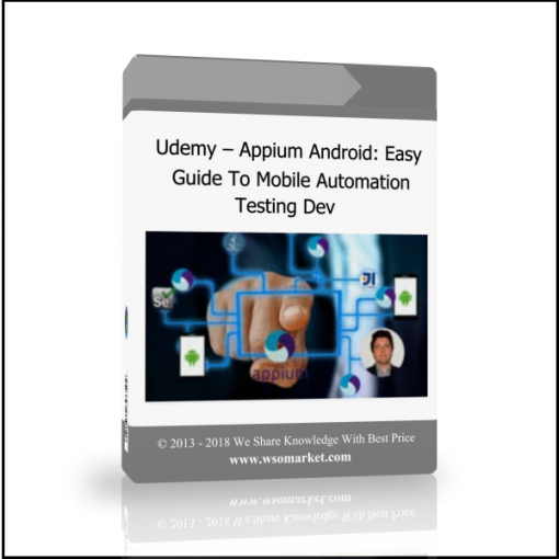 Udemy – Appium Android: Easy Guide To Mobile Automation Testing Dev - Available now !!!