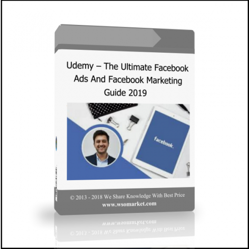 cv Udemy – The Ultimate Facebook Ads And Facebook Marketing Guide 2019 - Available now !!!