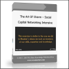 czxczxc The Art Of Charm – Social Capital Networking Intensive - Available now !!!