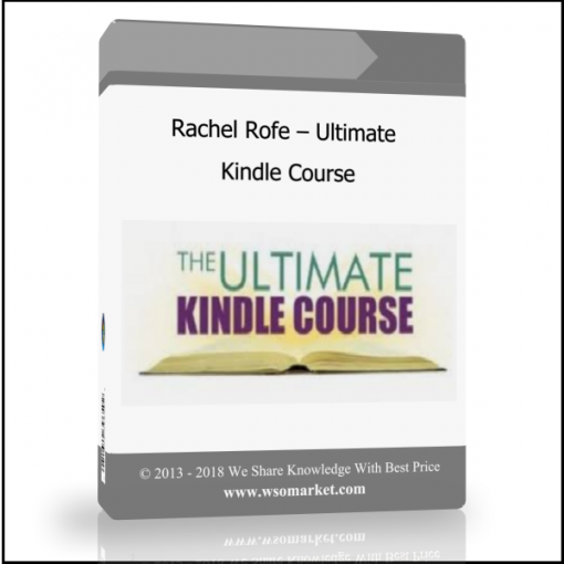 dfcklsdmflksdl Rachel Rofe – Ultimate Kindle Course - Available now !!!