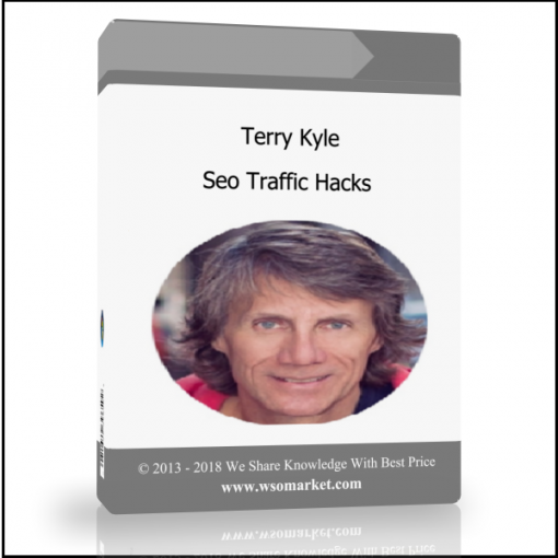 Terry Kyle – Seo Traffic Hacks - Available now !!!