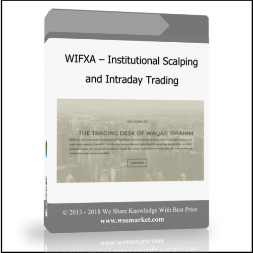 WIFXA – Institutional Scalping and Intraday Trading - Available now !!!