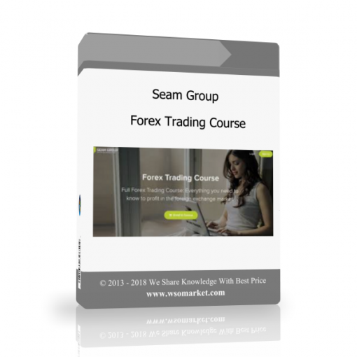 dfvds Seam Group – Forex Trading Course - Available now !!!