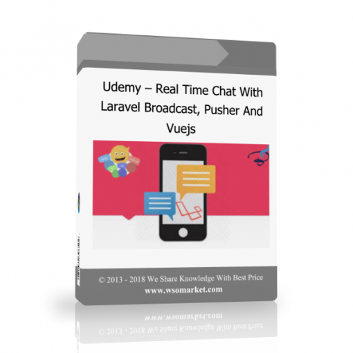 dg Udemy – Real Time Chat With Laravel Broadcast, Pusher And Vuejs - Available now !!!