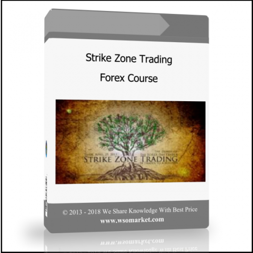 Strike Zone Trading – Forex Course - Available now !!!