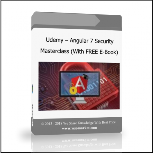 edrff Udemy – Angular 7 Security Masterclass (With FREE E-Book) - Available now !!!