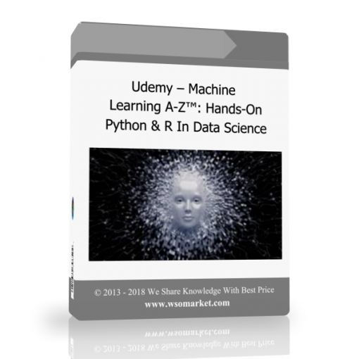 f4 Udemy – Machine Learning A-Z™: Hands-On Python & R In Data Science - Available now