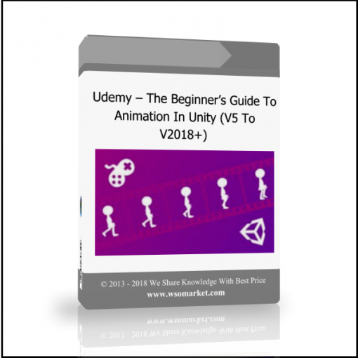 fdhhdghfgh Udemy – The Beginner’s Guide To Animation In Unity (V5 To V2018+) - Available now !!!