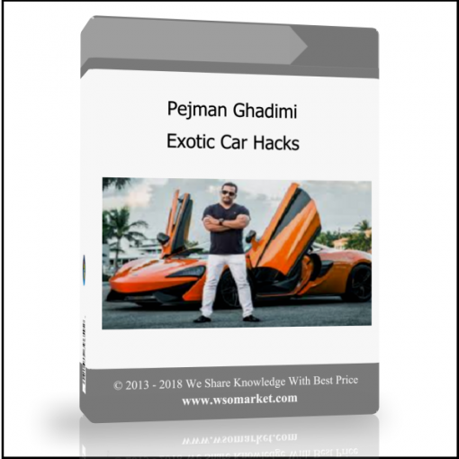 fgdfgdhfgjf Pejman Ghadimi – Exotic Car Hacks - Available now !!!
