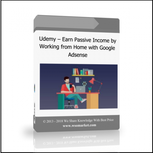 gjdfkg4 Udemy – Earn Passive Income by Working from Home with Google Adsense - Available now !!!
