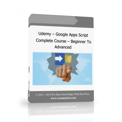 hụkn Udemy – Google Apps Script Complete Course – Beginner To Advanced - Available now !!!