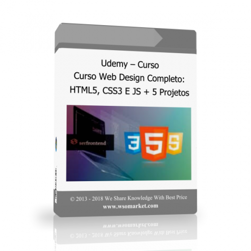 jf Udemy – Curso Web Design Completo: HTML5, CSS3 E JS + 5 Projetos - Available now !!!