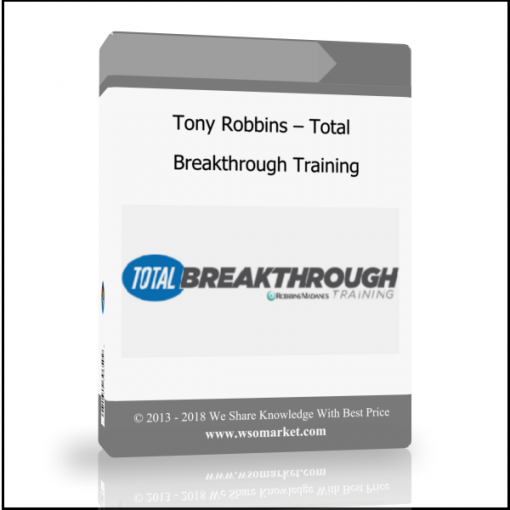 kgvdflgmdl Tony Robbins – Total Breakthrough Training - Available now !!!