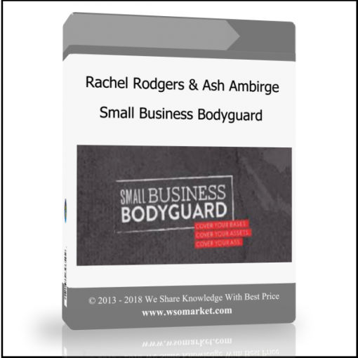 Rachel Rodgers & Ash Ambirge – Small Business Bodyguard - Available now !!!
