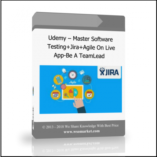 olp Udemy – Master Software Testing+Jira+Agile On Live App-Be A TeamLead - Available now !!!