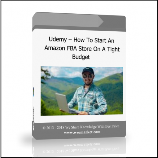 plaw Udemy – How To Start An Amazon FBA Store On A Tight Budget - Available now !!!