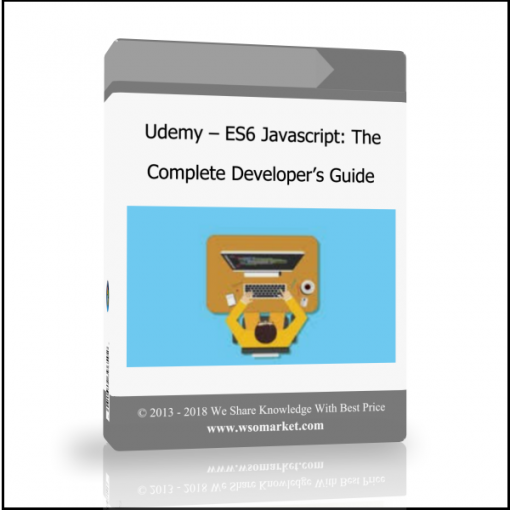 plogfhdg Udemy – ES6 Javascript: The Complete Developer’s Guide - Available now !!!
