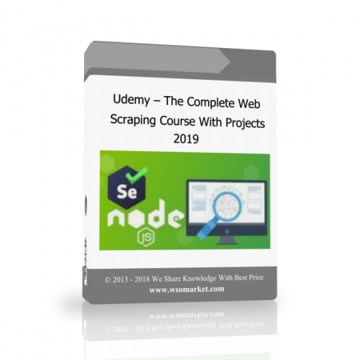 ploiuuh Udemy – The Complete Web Scraping Course With Projects 2019 - Available now !!!