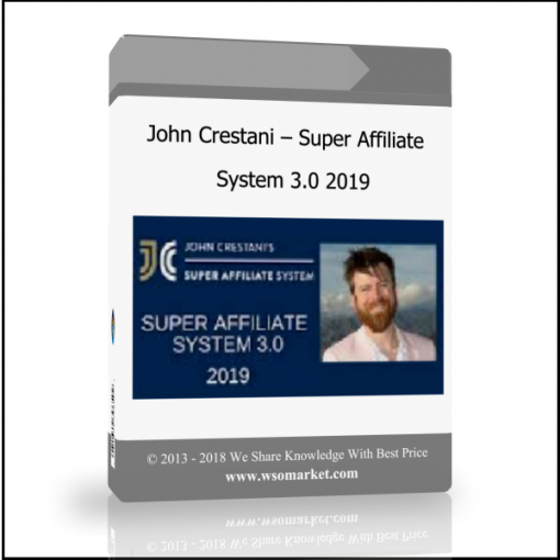 pôpp 1 John Crestani – Super Affiliate System 3.0 2019 - Available now !!!