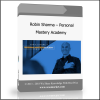 rtrtrtrt Robin Sharma – Personal Mastery Academy - Available now !!!