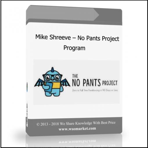 skjfklsdvkldv Mike Shreeve – No Pants Project Program - Available now !!!