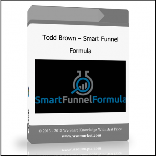 skldlfjcsdklvn Todd Brown – Smart Funnel Formula - Available now !!!