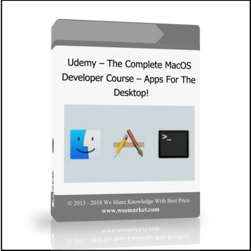 sklfjsdklv Udemy – The Complete MacOS Developer Course – Apps For The Desktop! - Available now !!!