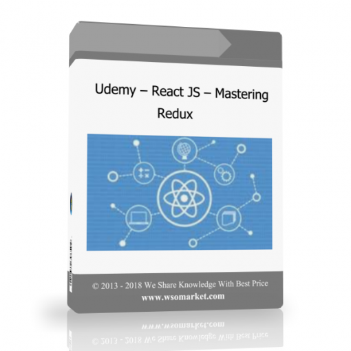 t Udemy – React JS – Mastering Redux - Available now