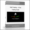 tytytytytythn Wolf Trading – A Day Trading Guide - Available now !!!