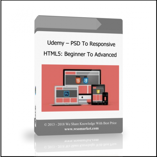 x Udemy – PSD To Responsive HTML5: Beginner To Advanced - Available now !!!