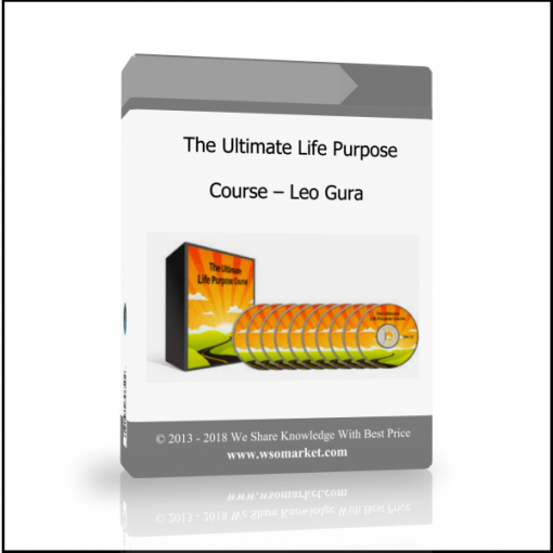 The Ultimate Life Purpose Course – Leo Gura - Available now !!!