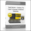 xv zxvxvzx Todd Falcone – Cracking The Code To Success In Network Marketing - Available now !!!